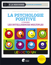 La psychologie positive à travers les intelligences multiples